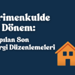 Aralık 2025 Vergi Düzenlemeleri